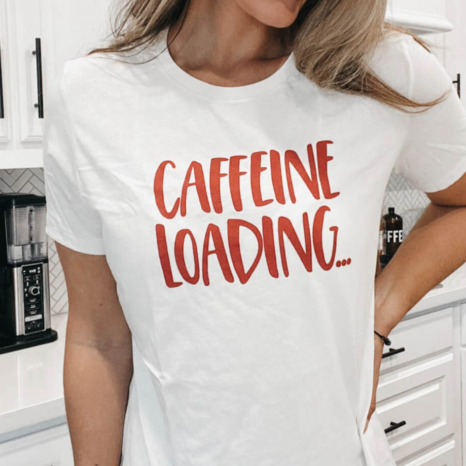 Caffeine Loading Boyfriend White Tee