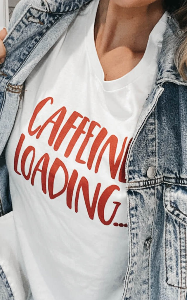 Caffeine Loading Boyfriend White Tee
